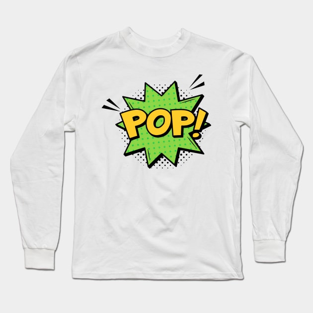 POP! Long Sleeve T-Shirt by Lushy